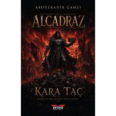 Alcadraz – Kara Taç
