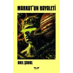 Markut’un Hayaleti